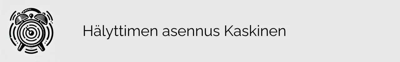 Hälyttimen asennus Kaskinen